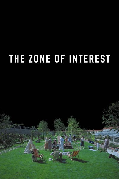 The Zone of Interest (Final Screening)