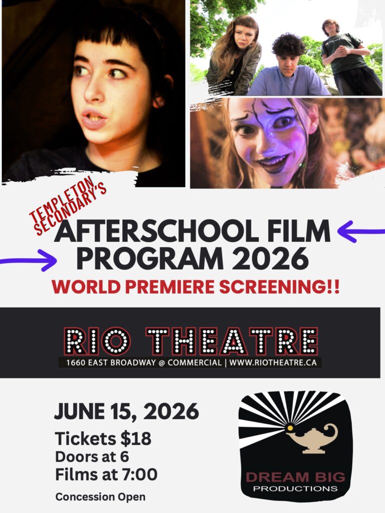 The Best of Dream Big Productions: Templeton Secondary’s Afterschool Film Program