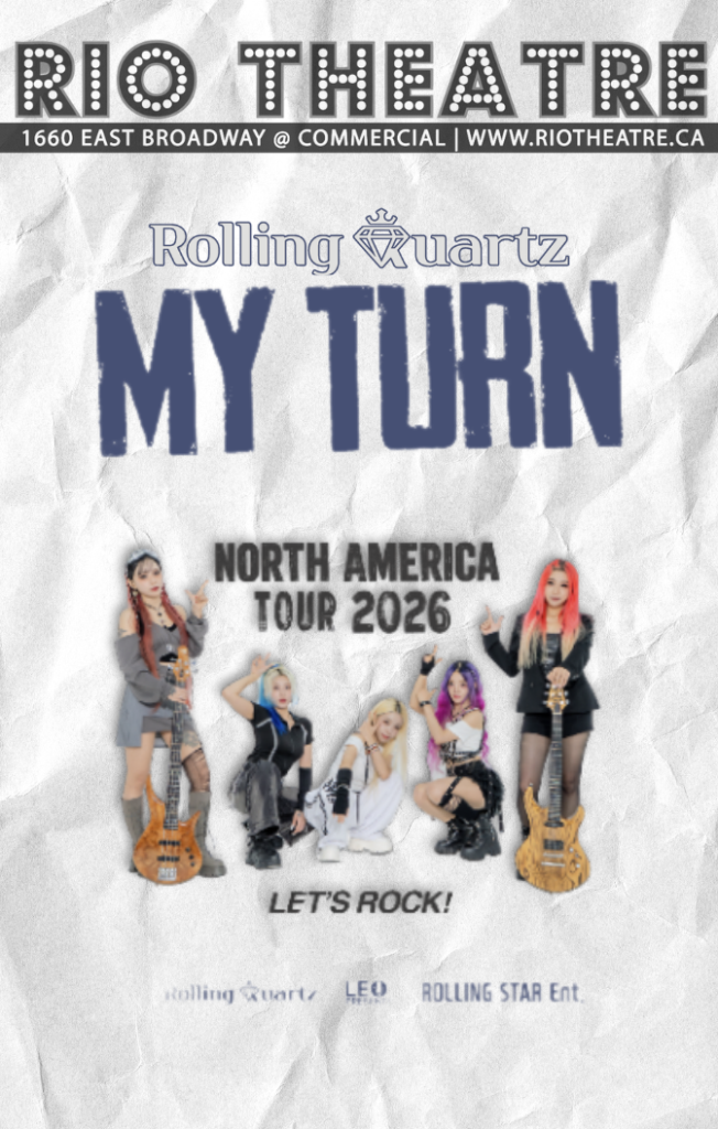 ROLLING QUARTZ [MY TURN] 2026 TOUR in Vancouver