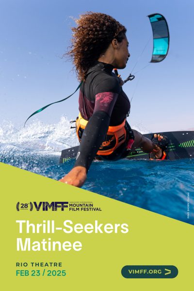 VIMFF 2025: Winter Series | Thrill-Seekers Matinee