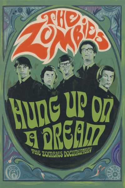 Hung Up on a Dream: The Zombies Documentary (With Director Q&A)