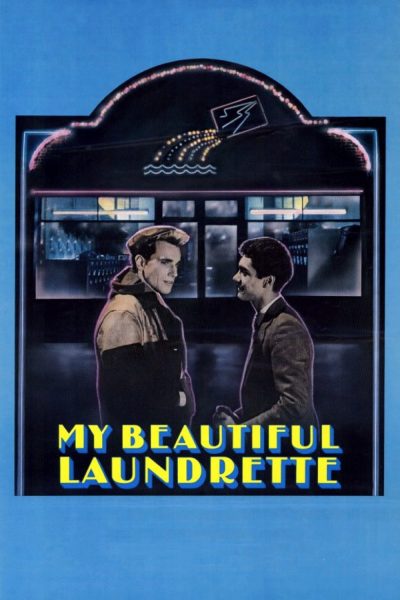 My Beautiful Laundrette (40th Anniversary Restoration)