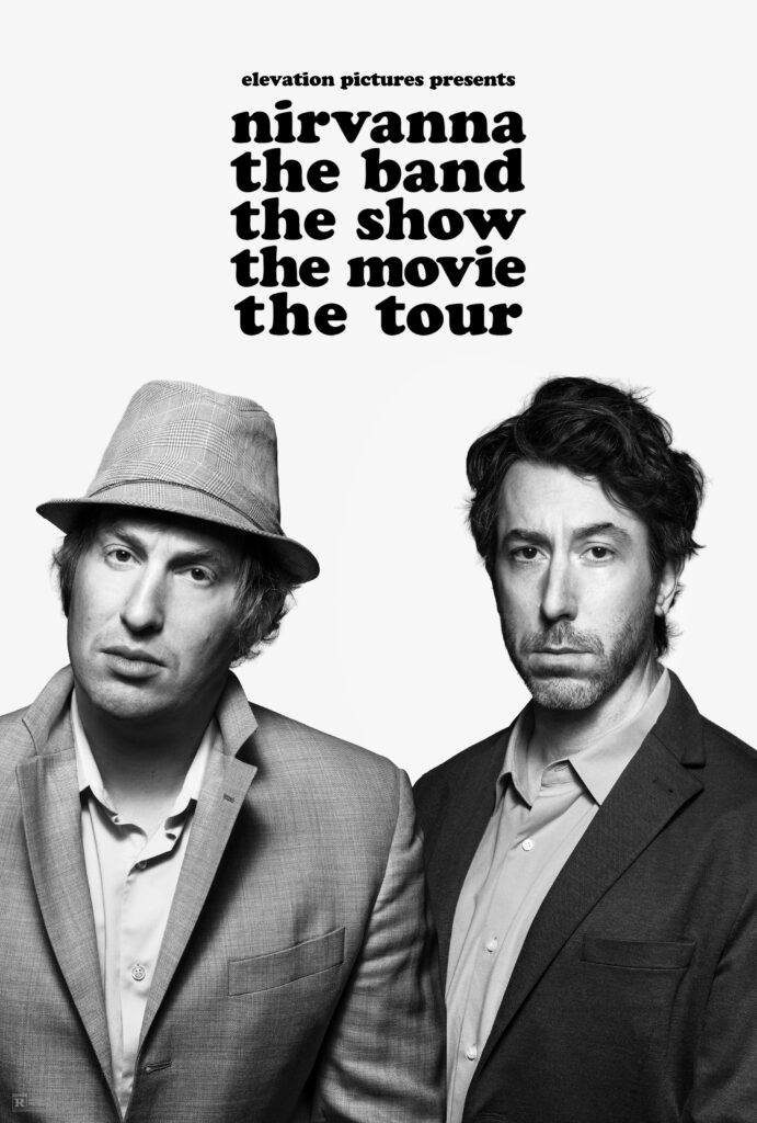 Nirvanna the Band the Show the Movie