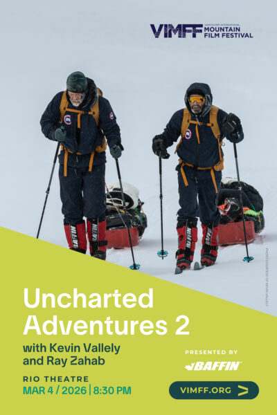 Uncharted Adventures 2 with Kevin Vallely and Ray Zahab