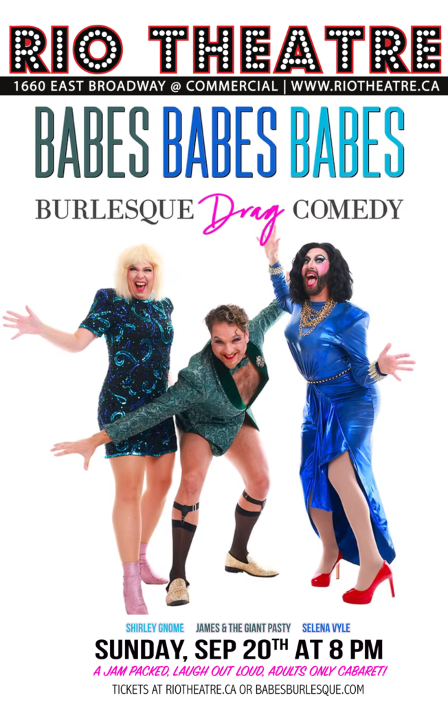 Babes, Babes, Babes! Burlesque • Drag • Comedy