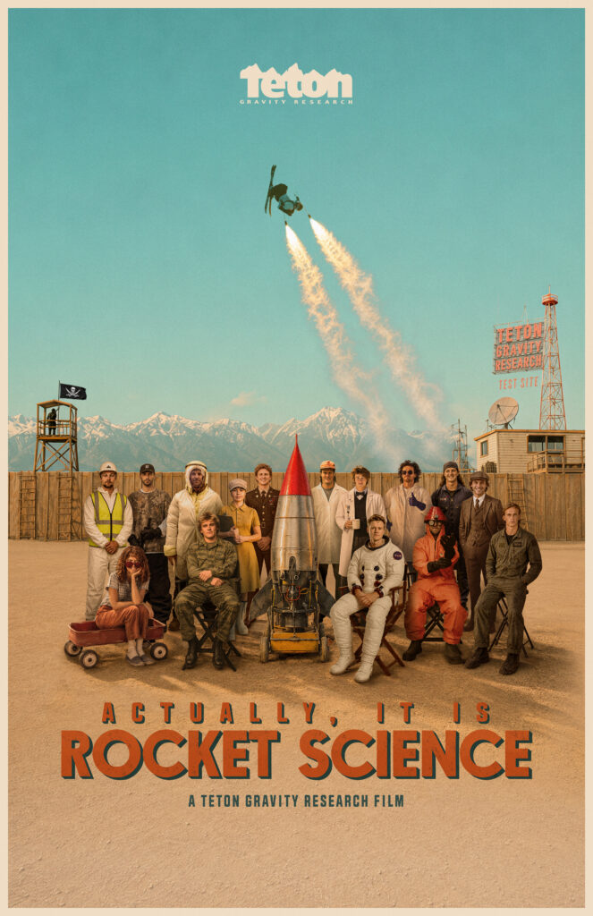 Teton Gravity Presents: Actually, It Is Rocket Science